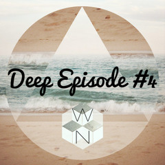 Deep Episode #4