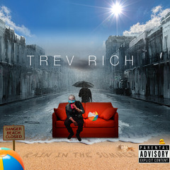 Trev Rich - I Need That Feat AP Prod By Triza