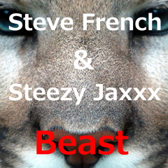 Steve French & Steezy Jaxxx - Beast (Original Mix) [Preview]