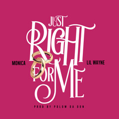 Monica ft. Lil Wayne - "Just Right For Me" (L.A. Leakers WORLD PREMIER)