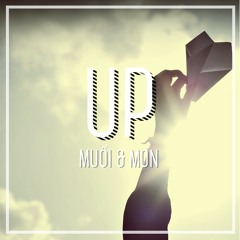Up (Olly Murs ft. Demi Lovato)- Covered by Muối and Mon