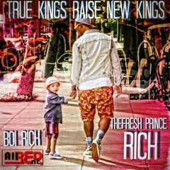 #TKRNK (True Kings Raise New Kings) Ft. Boi Rich