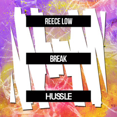 Reece Low - Break (Kronic's Dat Ass Remix) [OUT NOW]