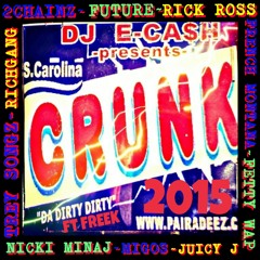 DJ E Cash Presents Carolina Crunk vol. 6 (Dedicated To Chinx Drugz)