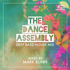 Deep Bass House - Dance Assembly Set From The Night - By Mark Bunn