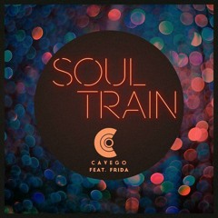 Cavego Feat. Frida - Soul Train (Radio Edit)
