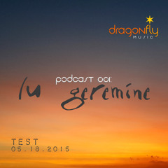 Podcast 001: Lu Geremine - Test (05.18.2015)