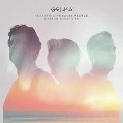 Gelka Feat Phoenix Pearle - Million Nights EP Preview (remixes by Synkro, Marcel, Forteba)