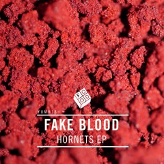 3 Fake Blood - Hornets (Benton Remix)