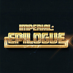Imperial: Epilogue