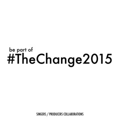 #TheChange2015 Music Project - Demo