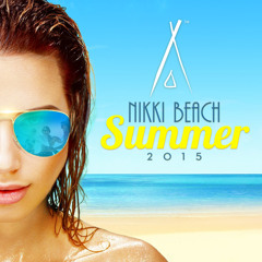 Nikki Beach Summer 2015 - Mixtape