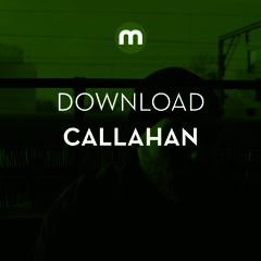 Download: Callahan 'Got Me'