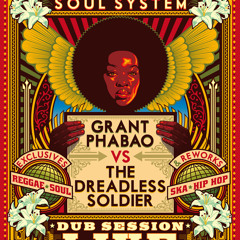 Grant Phabao Soul System feat DJ The Dreadless Soldier -  Dubtape#2