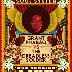 Grant Phabao Soul System feat DJ The Dreadless Soldier -  Dubtape#3