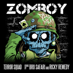 Zomboy - Terror Squad (Bro Safari & Ricky Remedy Remix)
