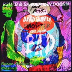 R3hab & Sander Van Doorn Vs David Guetta & Showtek - Phoenix Bad (Daftizer)(Ronan Phillipe Mashup)