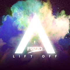 FRIZZO - LIFT OFF MIX MAY 2015 #04