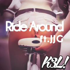 K3L - Ride Around ft. JJG