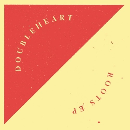 Doubleheart - Roots (TX Connect's Extended Reimagination)