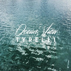 Tyrelli - Ocean View // Instrumental // DISPONIBILE