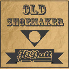 HiDatt - Old Shoemaker (Tommynator RmX)