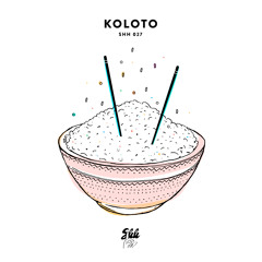 shh027: Koloto - Life in Clay