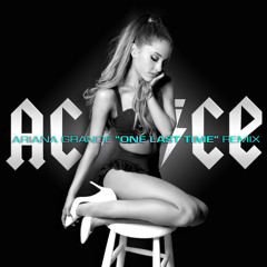 One Last Time (ACIDiCE remix)