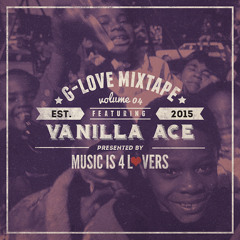 G-Love Mixtape Vol.04 featuring Vanilla Ace [Musicis4Lovers.com]