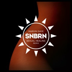 Marvin Gaye - Sexual Healing (SNBRN Remix) [Thissongissick.com Premiere]