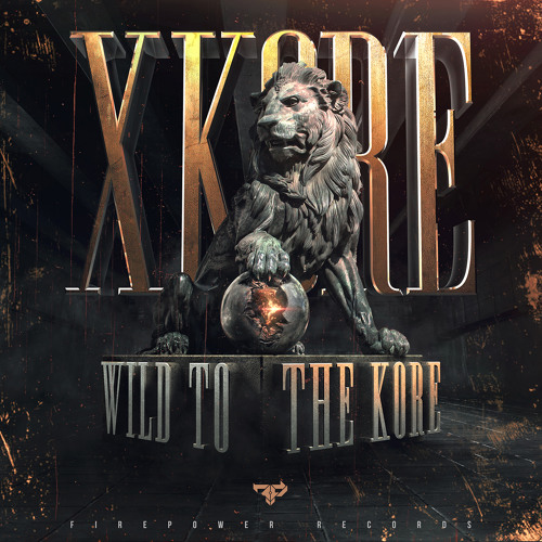 xKore - Wild To The Kore