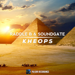 Raddle B & SoundGate - Kheops