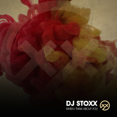 DJ Stoxx - When I Think About You
