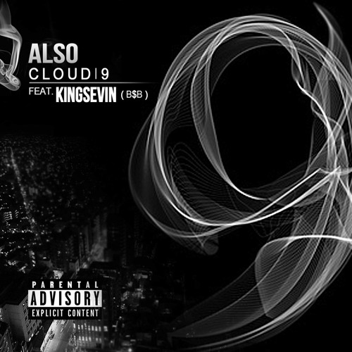 Cloud 9 [feat. King Sevin]