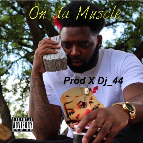 On Da Muscle : Harley ken feat Scotty Cain(Prod X DJ_44)