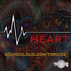 Toróide Live - Heart (Original Mix)