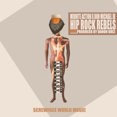 Hip Rock Rebels Ft Don Michael Jr