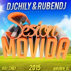 La Sesion Mas Movida Mayo 2015 Dj Chily & Ruben Dj