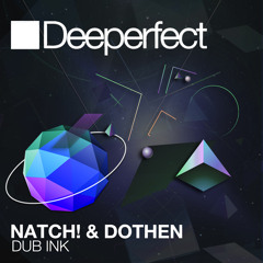 Natch! & Dothen - Dub Ink (System2 Remix) Snippet
