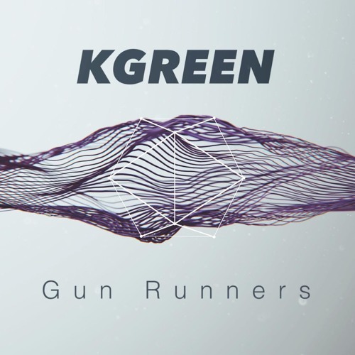 KGreen - Gun Runners [Free Download]