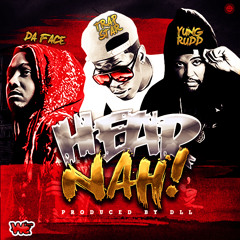 Hear Nah (Da Face & Trapstar ft Yung Rudd)