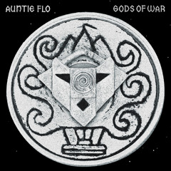 Auntie Flo - Gods Of War (Von Party's Peace Pipe Dub)