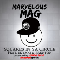 Squares in Ya Circle feat Skyzoo & Brenton