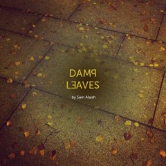 Damp Leaves