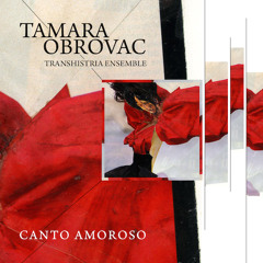 "Sama" - Tamara Obrovac transhistria ensemble (CD "Canto amoroso")