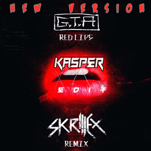 Red Lips Ft. Sam Bruno (Skrillex Remix) [Kasper EDIT] - GTA [FREE] by  Kasper! - Free download on ToneDen
