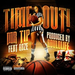 Mr Tip feat Roze- Time Out