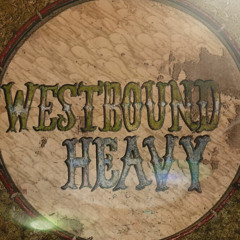 Westbound Heavy