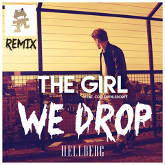 Hellberg - The Girl Feat. Cozi Zuehlsdorff (We Drop Remix)