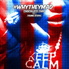 Chocolate Chip K Ft. Y.S - Why They Mad
